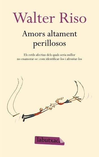 Amors altament perillosos, de Riso | portada del libro