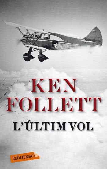 L'últim vol, de Follett, Ken | portada del libro