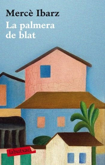 La palmera de blat, de Ibarz | portada del libro
