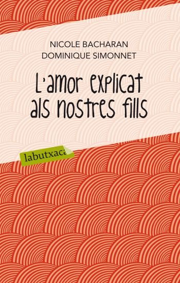 L'amor explicat als nostres fills, de Bacharan | portada del libro