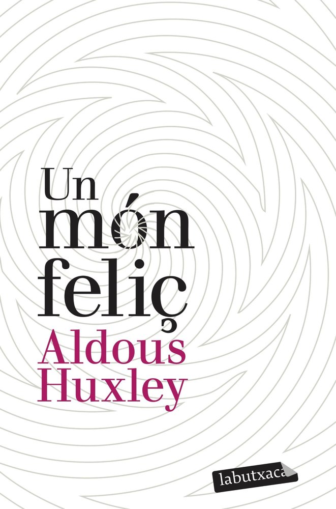 Un món feliç, de Huxley, Aldous | portada del libro