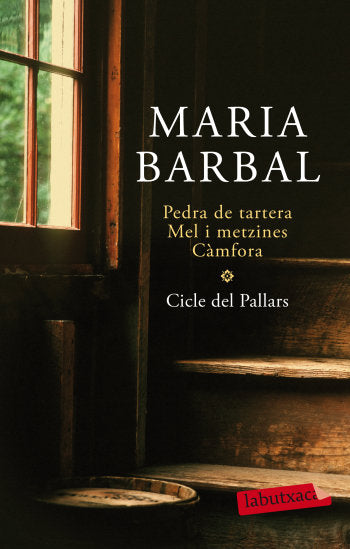 Pedra de tartera, Mel i metzines i Càmfora, de Barbal | portada del libro