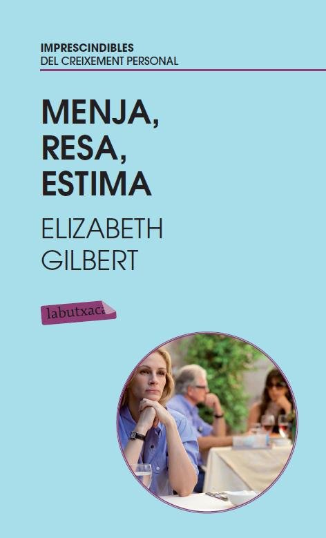 Menja, resa, estima, de Gilbert | portada del libro
