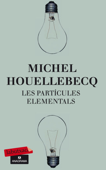 Les partícules elementals, de Houellebecq | portada del libro