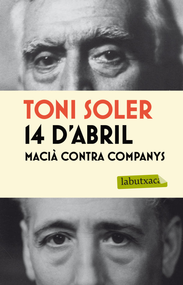 14 d'abril. Macià contra Companys, de Soler, Toni | portada del libro