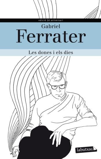 (CAT).DONES I ELS DIES, LES.(LABUTXACA).(ED.ESP.TAPA DURA), de FERATER, GABRIEL | portada del libro