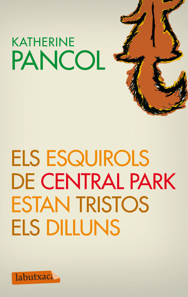 Els esquirols de Central Park estan tristos els dilluns, de Pancol | portada del libro