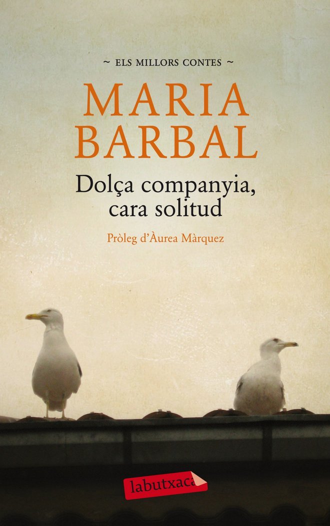 Dolça companyia, cara solitud., de Barbal, Maria | portada del libro