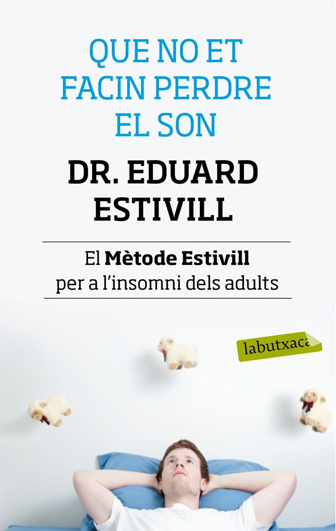 Que no et facin perdre el son, de Estivill, Dr. Eduard | portada del libro