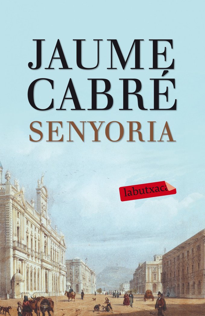 Senyoria, de Cabré, Jaume | portada del libro
