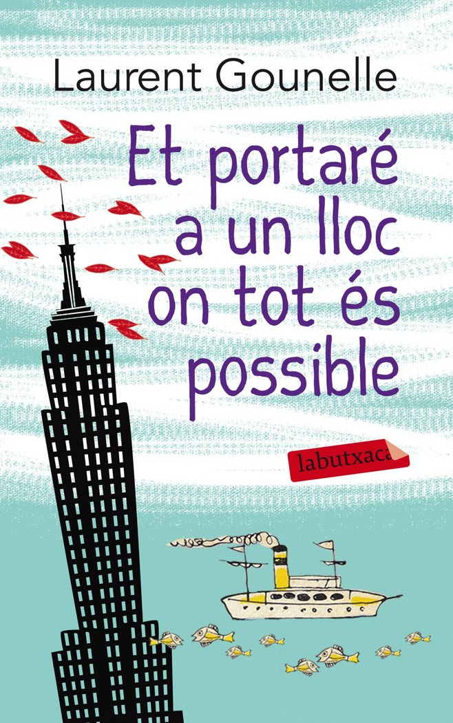 Et portaré a un lloc on tot és possible, de Gounelle, Laurent | portada del libro
