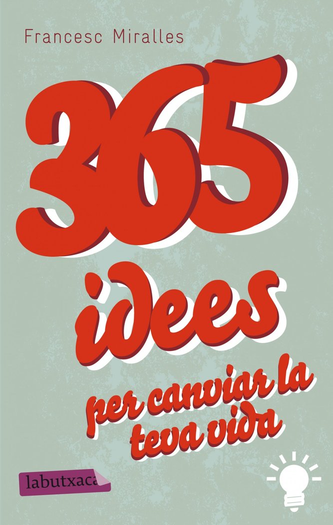 365 idees per canviar la teva vida, de Miralles, Francesc | portada del libro
