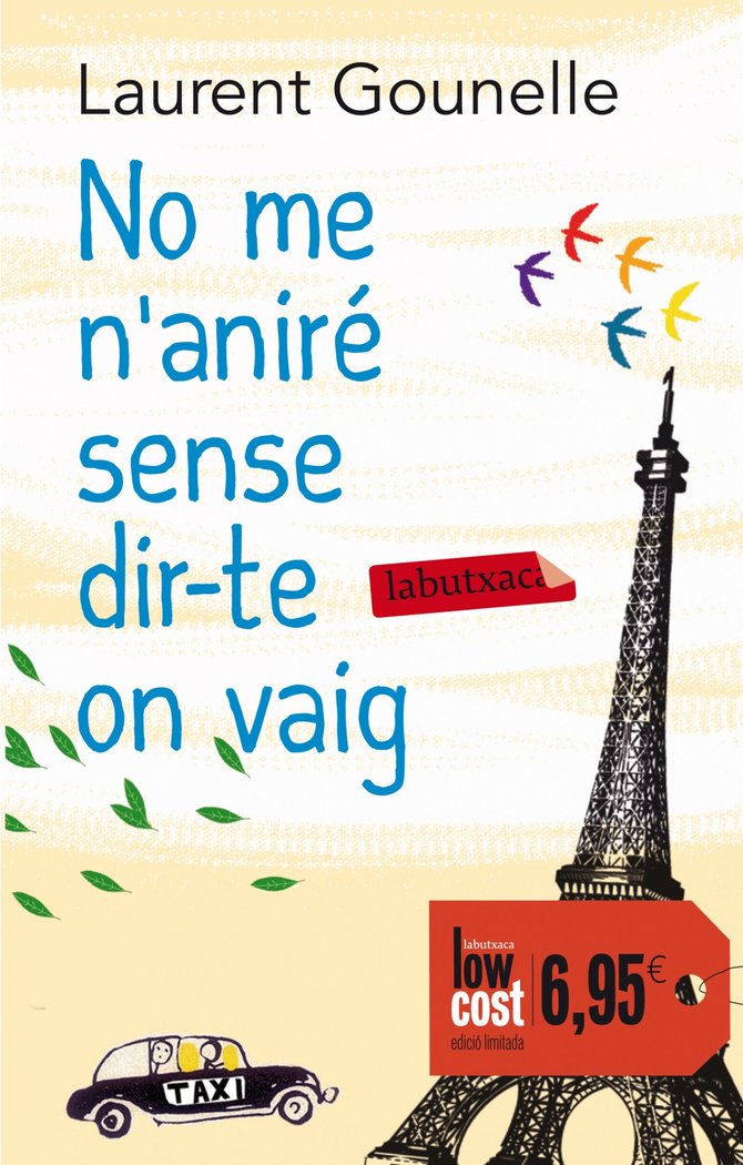 No me n'aniré sense dir-te on vaig, de Gounelle, Laurent | portada del libro