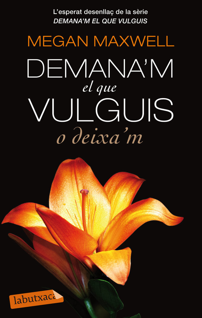 Demana'm el que vulguis o deixa'm, de Maxwell, Megan | portada del libro
