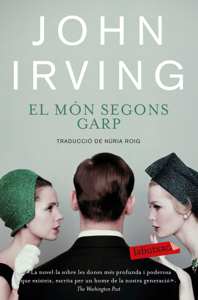El món segons Garp, de Irving, John | portada del libro