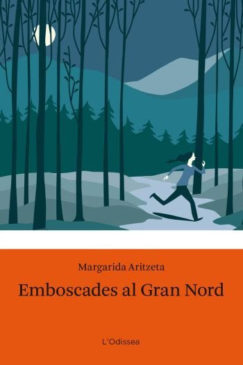 Emboscades al Gran Nord, de Aritzeta Abad, Margarida | portada del libro