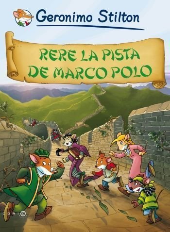 Rere la pista de Marco Polo, de Stilton, Geronimo | portada del libro