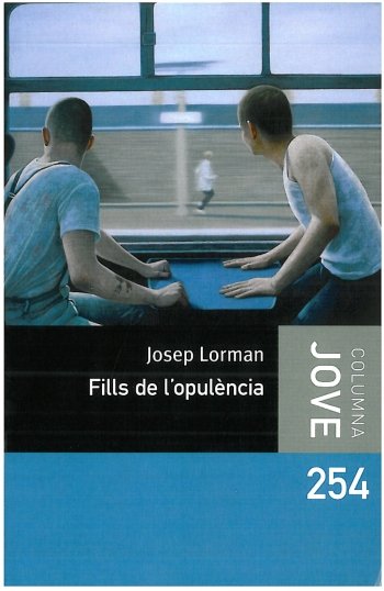 Fills de l'opulència, de Lorman Roig, Josep | portada del libro
