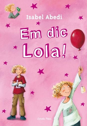 1. Em dic Lola!, de Dagmar, Henze | portada del libro