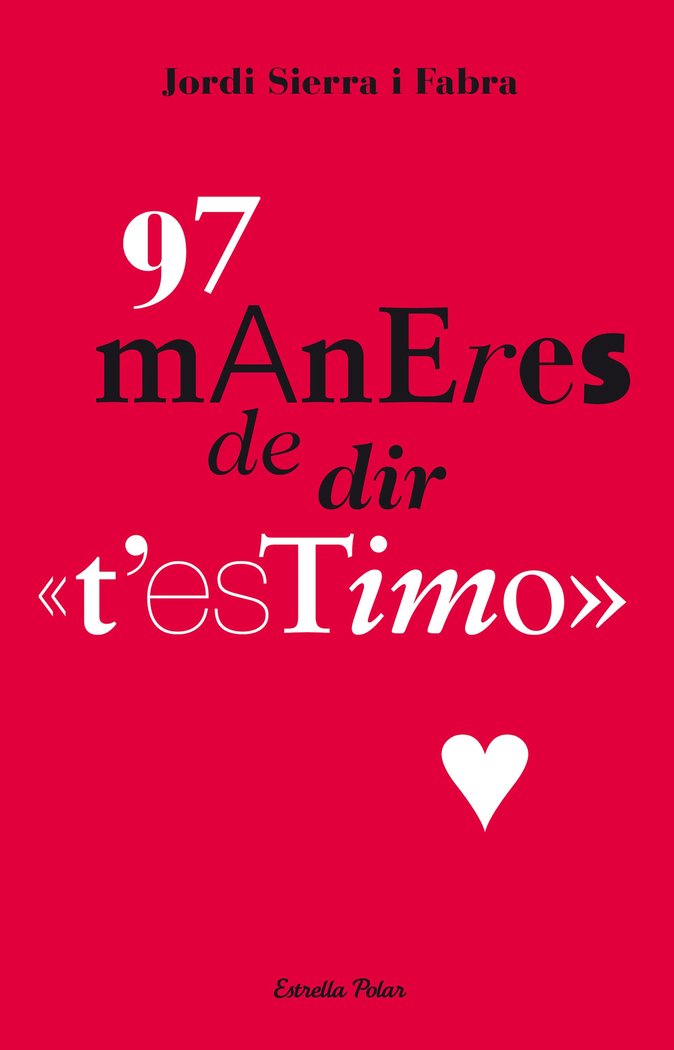 97 maneres de dir t'estimo, de Sierra i Fabra, Jordi | portada del libro