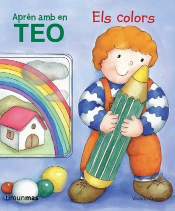 Aprèn amb en Teo. Els colors, de Denou, Violeta | portada del libro