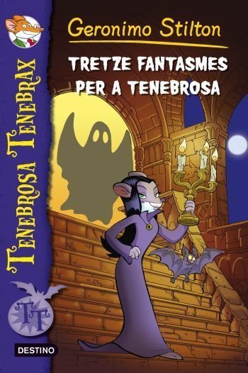 1. Tretze fantasmes per a Tenebrosa, de Stilton, Geronimo | portada del libro
