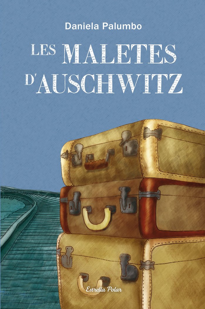 Les maletes d'Auschwitz, de Palumbo, Daniela | portada del libro