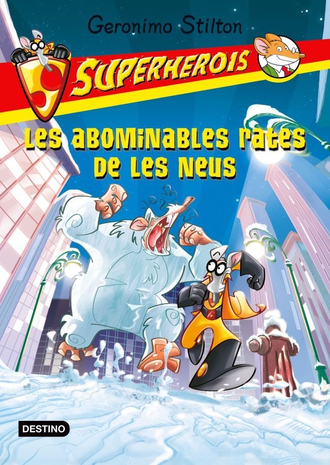 Les abominables rates de la neu. Superherois, de Stilton, Geronimo | portada del libro