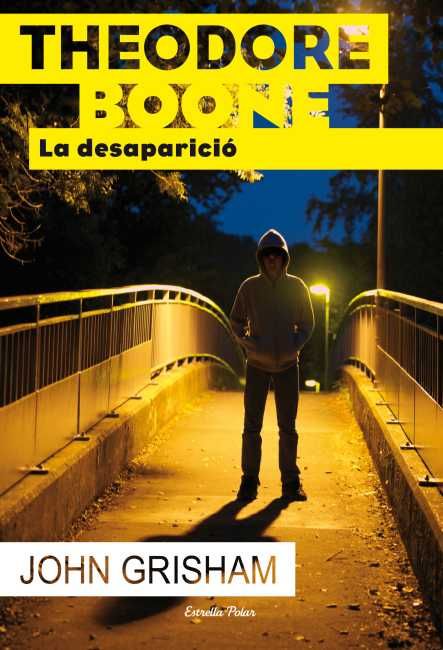 Theodore Boone. La desaparició, de Grisham, John | portada del libro
