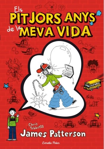 1. Els pitjors anys de la meva vida, de Patterson | portada del libro
