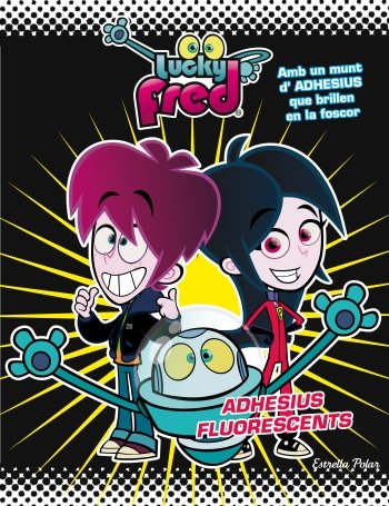 Lucky fred- Adhesius fosforescents, de Autors | portada del libro