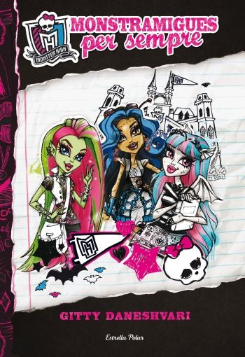 Monstramigues per sempre, de Daneshvari, Gitty | portada del libro