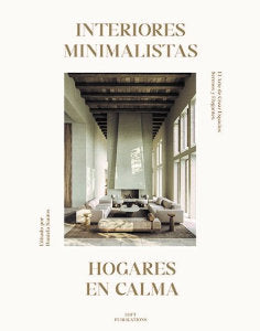INTERIORES MINIMALISTAS HOGARES EN CALM, de VV.AA.3 | portada del libro