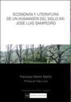 Economía y literatura de un humanista del siglo XXI: José Luis Sampedro, de Francisco Martín Martín | portada del libro