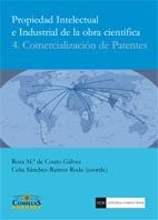 Propiedad intelectual e industrial de la obra científica. 4. Comercialización de Patentes, de de Couto Gálvez, Rosa M.ª | por