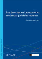Los derechos en Latinoamérica: tendencias judiciales recientes, de Rey Martínez, Fernando | portada del libro
