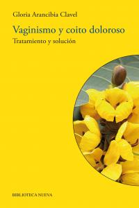 Vaginismo y coito doloroso, de Arancibia Clavel, Gloria | portada del libro