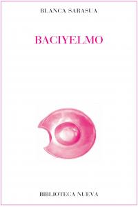 Baciyelmo, de Sarasua, Blanca | portada del libro