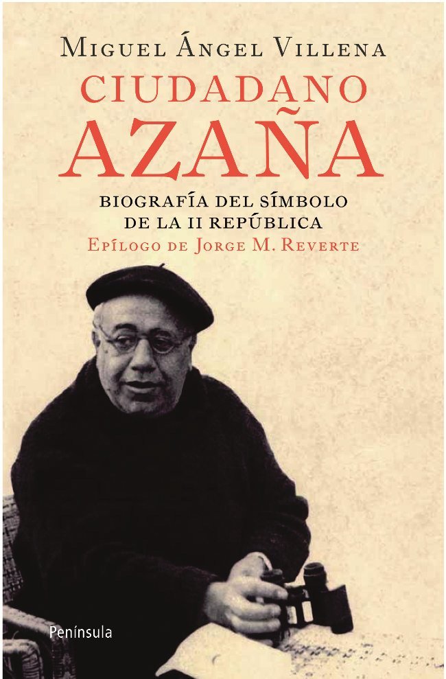 Ciudadano Azaña, de VILLENA, MIGUEL ANGEL | portada del libro
