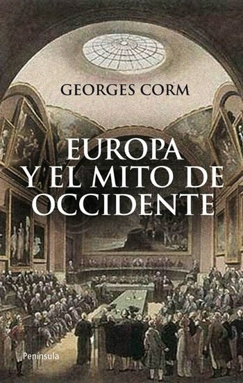 Europa y el mito de Occidente, de Corm, Georges | portada del libro