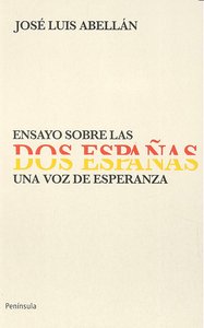 Ensayo sobre las dos Españas, de Abellán García-González, José Luis | portada del libro