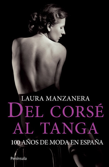 Del corsé al tanga, de LAURA MANZANERA | portada del libro