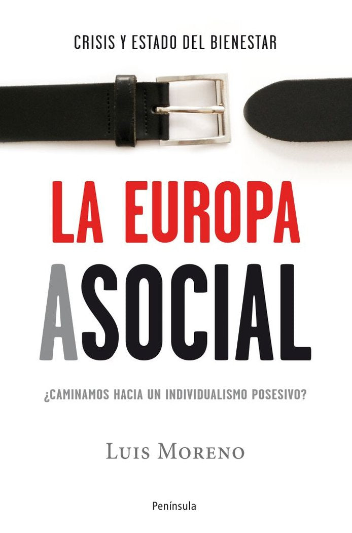 La Europa asocial, de Moreno Fernández, Luis | portada del libro