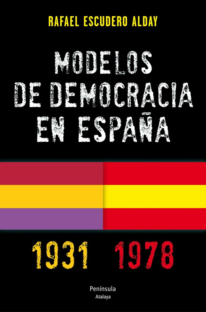 Modelos de democracia en España. 1931-1978, de EScudero Alday, Rafael | portada del libro