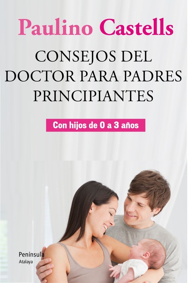 Consejos del Doctor para padres principiantes, de Castells | portada del libro
