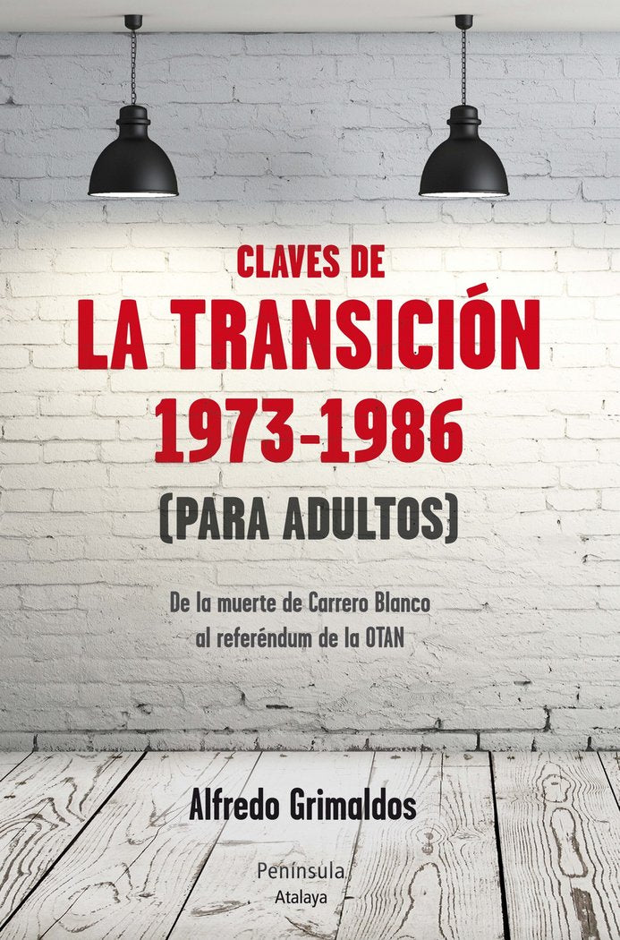 Claves de la transición 1973-1986 (Para adultos), de Grimaldos, Alfredo | portada del libro