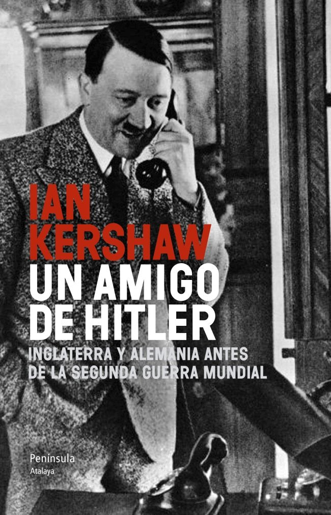 Un amigo de Hitler, de Kershaw, Ian | portada del libro