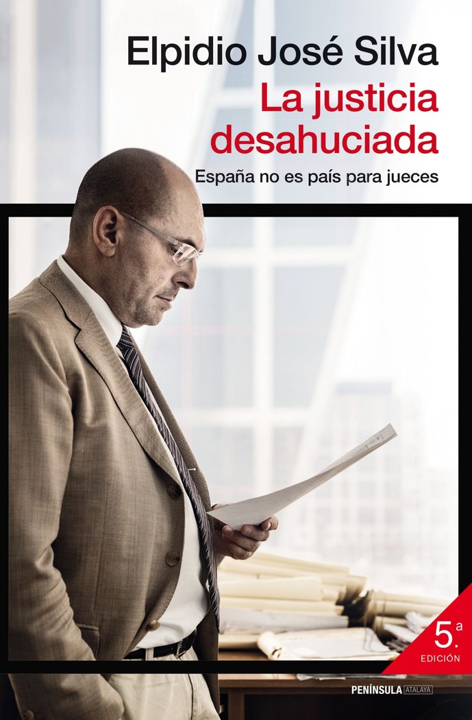 La justicia desahuciada, de Silva, Elpidio José | portada del libro