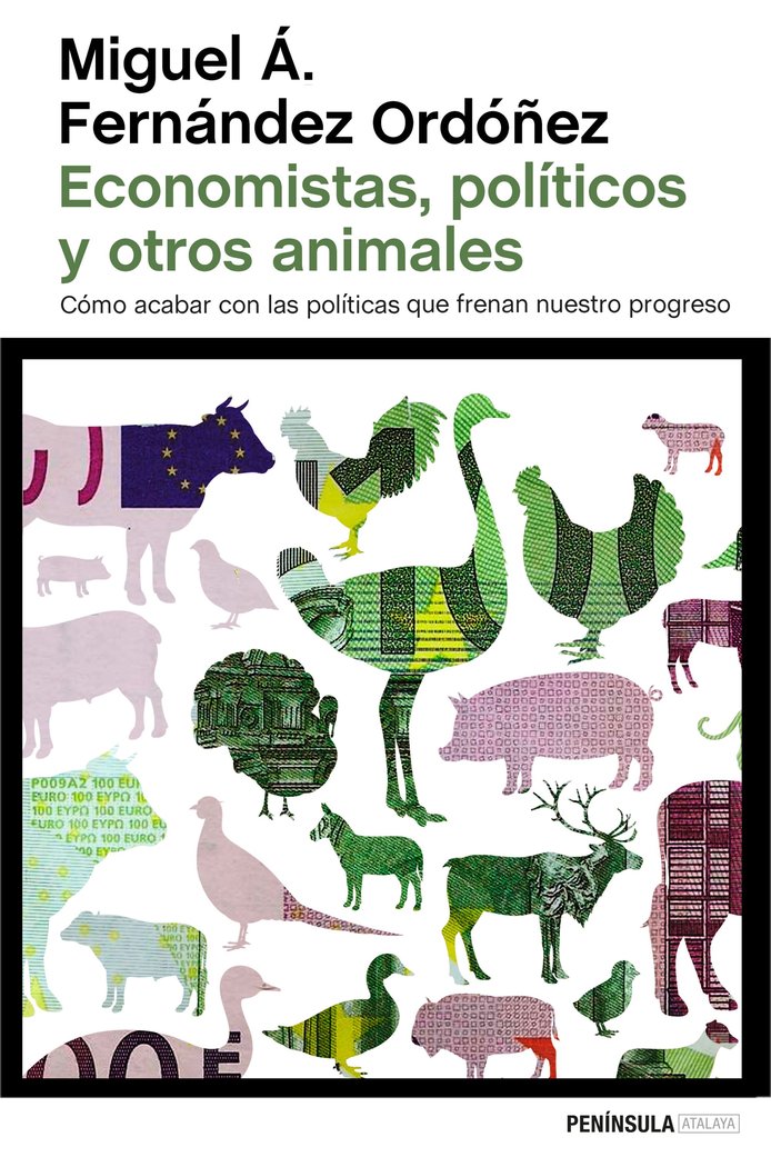 Economistas, políticos y otros animales, de Fernández Ordóñez, Miguel Á. | portada del libro