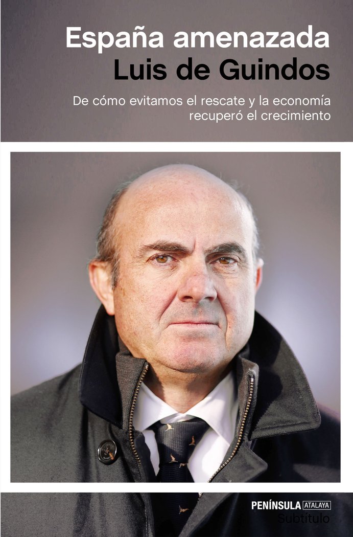 España amenazada, de Guindos, Luis de | portada del libro